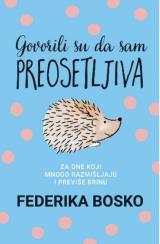 Govorili su da sam preosetljiva